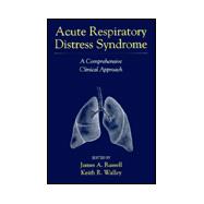 Acute Respiratory Distress Syndrome: A Comprehensive Clinical Approach