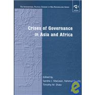 Crises of Governance in Asia and Africa