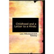 Childhood and a Letter to a Hindu