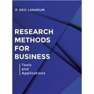Research Methods for Business: Tools and Applications