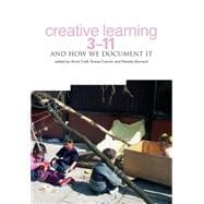 Creative Learning 3-11: And How We Document It
