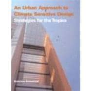 An Urban Approach to Climate Sensitive Design: Strategies for the Tropics