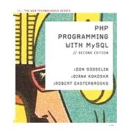 PHP Programming with MySQL: The Web Technology Series, 2nd Edition