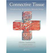 Connective Tissue: Histophysiology, Biochemistry, Molecular Biology