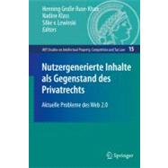 Nutzergenerierte Inhalte Als Gegenstand Des Privatrechts