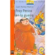 Fray Perico En La Guerra/ Brother Perico in War