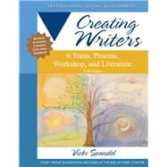 Creating Writers 6 Traits, Process, Workshop, and Literature