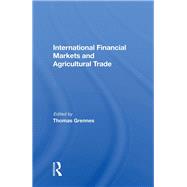 International Financial Markets And Agricultural Trade