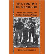 The Poetics of Manhood
