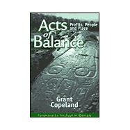 Acts of Balance : Profits, People and Place