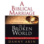 Biblical Marriage in a Broken World