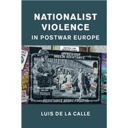 Nationalist Violence in Postwar Europe