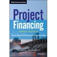 Project Financing Asset-Based Financial Engineering