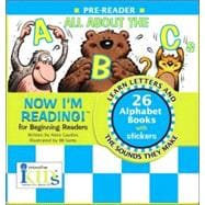 Now I'm Reading!: All About the ABCs