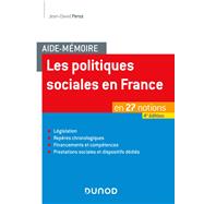 Aide-mémoire - Les politiques sociales en France - 4e éd.