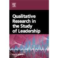 Qualitative Research in the Study of  Leadership