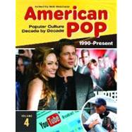 American Pop: Popular Culture Decade by Decade