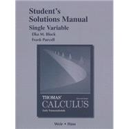 Student Solutions Manual, Single Variable, for Thomas' Calculus Early Transcendentals