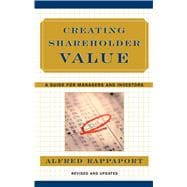 Creating Shareholder Value A Guide for Managers and Investors