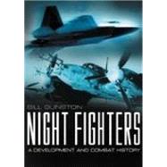 Night Fighters : A Development and Combat History