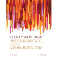 Clearly Visual Basic Programming with Microsoft Visual Basic 2012