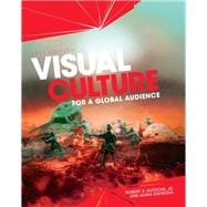 Visual Culture for a Global Audience,9781516504107