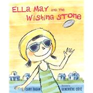 Ella May and the Wishing Stone