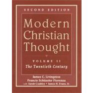 Modern Christian Thought, Volume II: The Twentieth Century