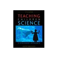 Teaching Children Science: A Discovery Approach