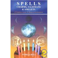 Spells, Charms, Talismans & Amulets