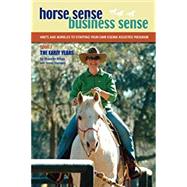 Horse Sense, Business Sense Book 1