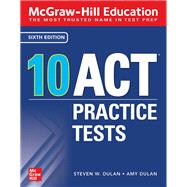McGraw-Hill Education: 10 ACT Practice Tests, Sixth Edition