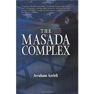 The Masada Complex