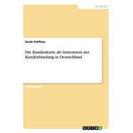 Die Kundenkarte Als Instrument Der Kundenbindung in Deutschland