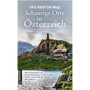 Schaurige Orte in Österreich