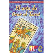 Arte De Tirar El Tarot/ the Art of Reading the Tarot