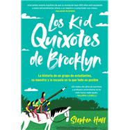 Los pequeños quijotes de Brooklyn/ Kid Quixotes