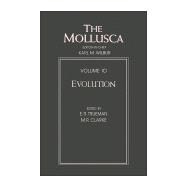 Mollusca, Vol. 10 : Evolution of the Mollusca