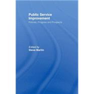 Public Service Improvement: Policies, progress and  prospects