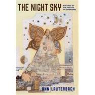 The Night Sky Writings on the Poetics of Experience