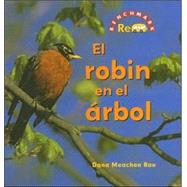 El Robin En El Arbol/ the Robin in the Tree