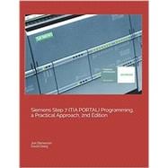 Siemens Step 7 (TIA PORTAL) Programming, a Practical Approach
