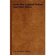 Early New England Potters and Their Wares