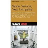 Fodor's Maine, Vermont, New Hampshire 2000