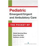 Pediatric Emergent / Urgent and Ambulatory Care