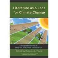 Literature as a Lens for Climate Change Using Narratives to Prepare the Next Generation