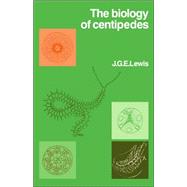 The Biology of Centipedes