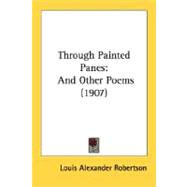 Through Painted Panes : And Other Poems (1907)