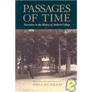 Passages Of Time: Narratives in the History of Amherst College