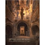 Death and Memory Soane and the Architecture of Legacy